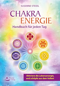 Das Chakra-Energie-Handbuch für jeden Tag - Susanne Steidl - ebook
