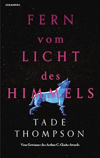 Fern vom Licht des Himmels - Tade Thompson - ebook