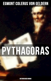 Pythagoras: Historischer Roman - Egmont Colerus von Geldern - ebook