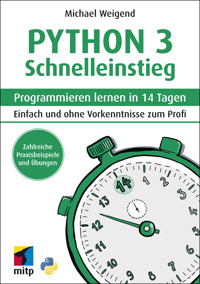 Python 3 Schnelleinstieg - Michael Weigend - ebook