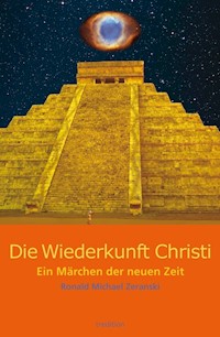 Die Wiederkunft Christi - Ronald Michael Zeranski - ebook