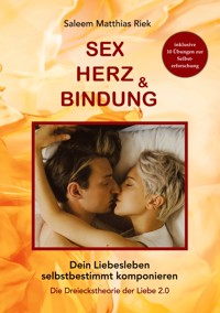 Sex, Herz und Bindung - Saleem Matthias Riek - ebook