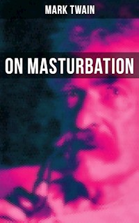 Mark Twain: On Masturbation - Mark Twain - ebook
