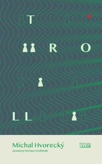 Troll - Michal Hvorecky - ebook + książka
