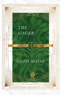 The Singer Bible Study - Estate of Calvin Miller - ebook
