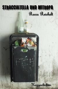 Stracciatella und Mitropa - Rocco Reichelt - ebook