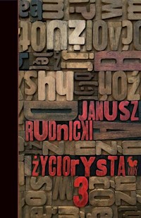Życiorysta 3 - Janusz Rudnicki - ebook + książka
