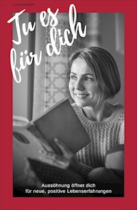 Tu es für dich - Ilona Steinert - ebook