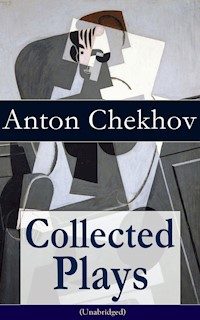 Collected Plays of Anton Chekhov - Anton Chekhov - ebook