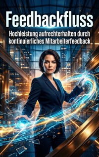 Feedbackfluss - Silas Sommer - ebook