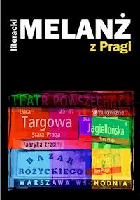 Literacki Melanż z Pragi -  - ebook