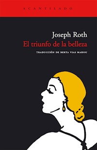 El triunfo de la belleza - Joseph Roth - ebook