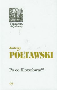 Po co filozofować - Półtawski Andrzej - książka