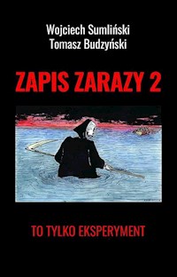 Zapis zarazy 2 To tylko eksperyment - Wojciech Sumliński, Budzyński Tomasz - książka