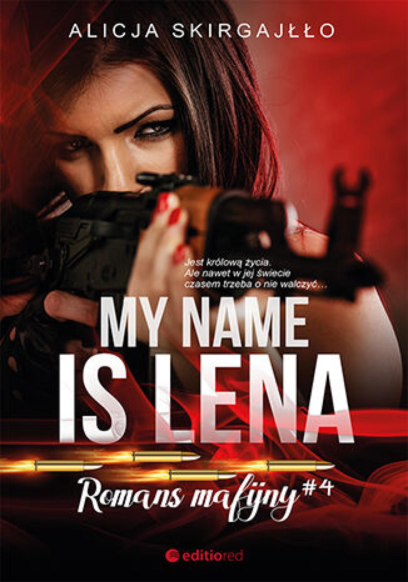 Okładka:My name is Lena. Romans mafijny 