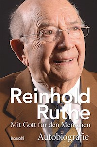 Reinhold Ruthe - Mit Gott für den Menschen - Reinhold Ruthe - ebook