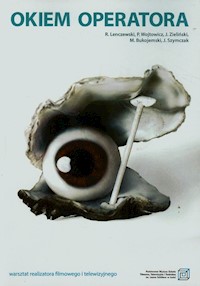 Okiem operatora - Lenczewski Ryszard, Wojtowicz Piotr, Zieliński Jerzy - książka