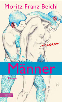 Männer - Moritz Franz Beichl - ebook