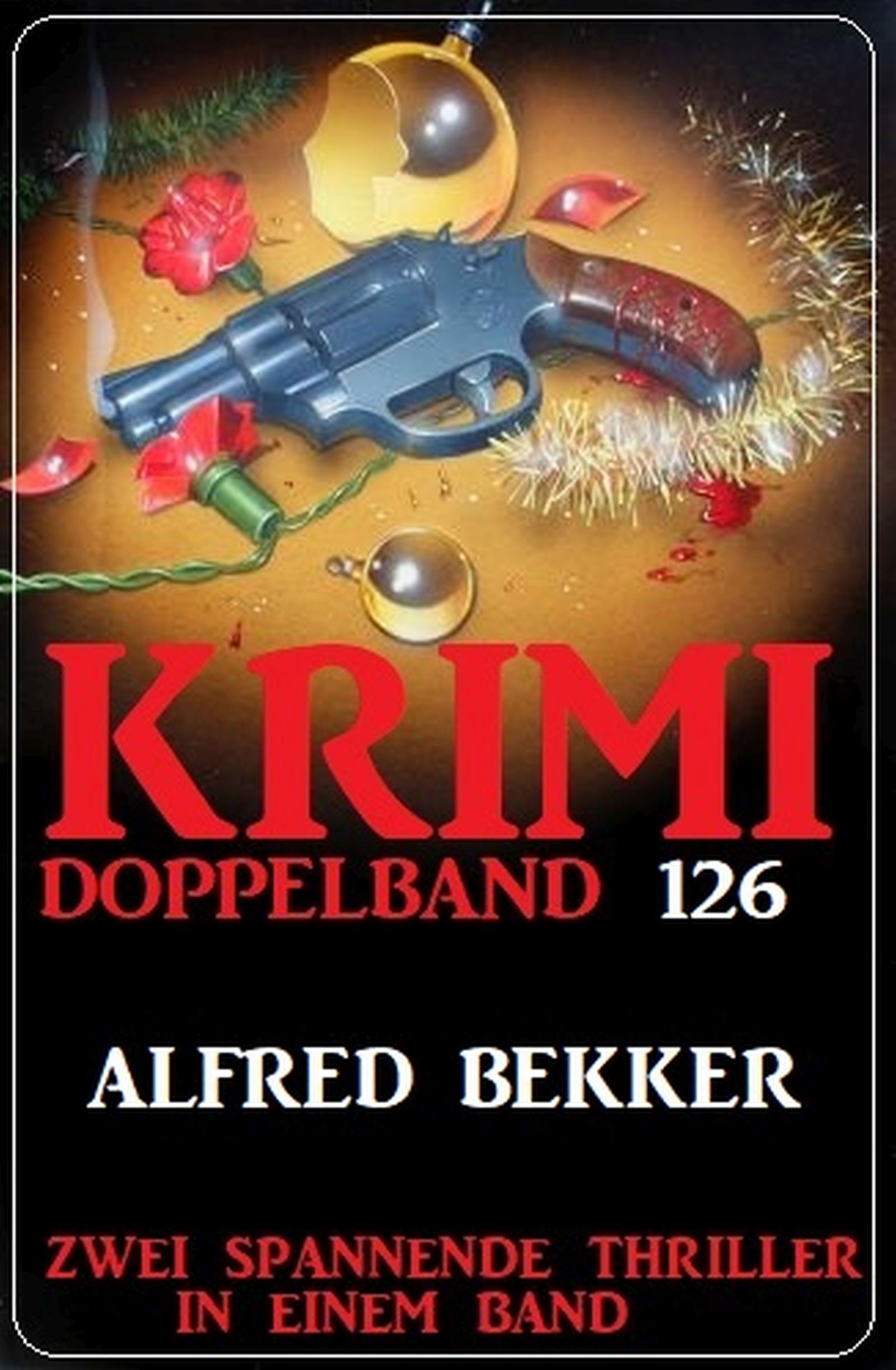 Krimi Doppelband 126 - Zwei spannende Thriller in einem Band