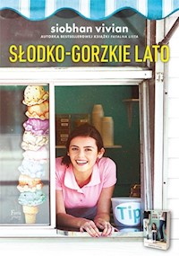 Słodko-gorzkie lato - Siobhan Vivian - książka