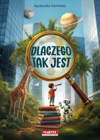 Dlaczego tak jest - Karłowicz Agnieszka - książka