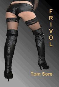 Frivol - Tom Sore - ebook