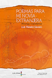 Poemas para mi novia extranjera - Luis Pereira Severo - ebook