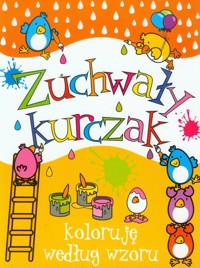 Zuchwały kurczak Kolorowanka - Wiśniewska Anna - książka
