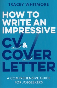 How to Write an Impressive CV and cover letter - Whitmore Tracey - książka