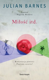 Miłość itd. - Julian Barnes - książka