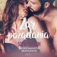 LUST. Żar pożądania - zbiór romansów erotycznych - Sofia Fritzson - audiobook