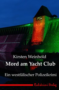 Mord am Yacht Club - Kirsten Weinhold - ebook