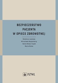 Bezpieczeństwo pacjenta w opiece zdrowotnej -  - książka