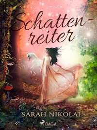 Schattenreiter - Sarah Nikolai - ebook