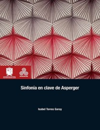 Sinfonía en clave de Asperger - Isabel Torres Garay - ebook