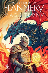 Mag Bitewny (wydanie jednotomowe) - Peter A. Flannery - książka