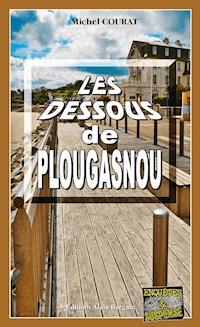 Les dessous de Plougasnou - Michel Courat - ebook