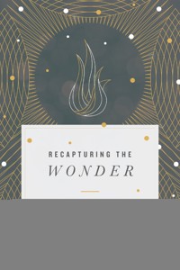 Recapturing the Wonder - Mike Cosper - ebook