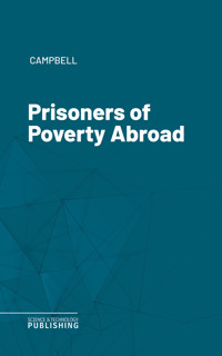 Prisoners of Poverty Abroad - Campbell - ebook