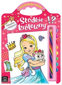 Słodkie królewny Malowanka z naklejkami Zaczarowana kredka -  - książka