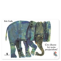 Czy chcesz być moim przyjacielem? - Carle Eric - książka