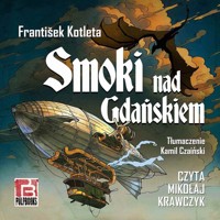 Smoki nad Gdańskiem - Kotleta Frantisek - ebook + audiobook