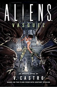 Aliens: Vasquez - V. Castro - ebook