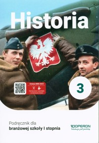 Historia 3 Podręcznik dla branżowej szkoły I stopnia - Ustrzycki Janusz, Ustrzycki Mirosław - książka