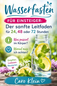 Wasserfasten für Einsteiger - Caro Klein - ebook