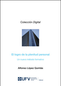 El logro de la plenitud personal - Alfonso Quintás Lopez - ebook
