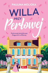Willa przy Perłowej - Molicka Paulina - ebook + książka