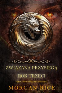 Związana przysięgą: Rok trzeci (Tom 3 z serii Związana przysięgą) - Rice Morgan - ebook