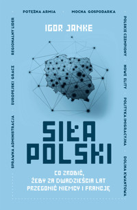 Siła Polski - Igor Janke - ebook + audiobook + książka