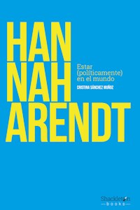Hannah Arendt - Cristina Sánchez Muñoz - ebook